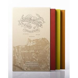 Infinite Cities: A Trilogy of Atlases--San Francisco, New Orleans, New York -- R
